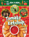 How to Grow Tomato Ketchup by Alix Wood, 9781788563611