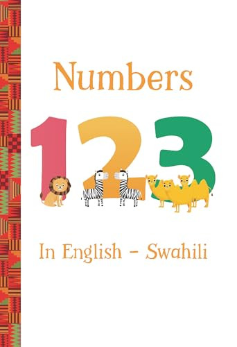 Numbers 123 in English - Swahili - 9781959223368 by Dr. Artika R. Tyner, Bilal Karaca, 9781959223368