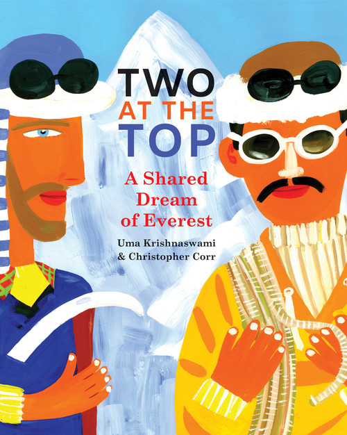 Two at the Top (A Shared Dream of Everest) - 9781773067414 by Uma Krishnaswami, Christopher Corr, 9781773067414