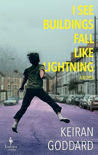I See Buildings Fall Like Lightning by Keiran Goddard, 9798889660088