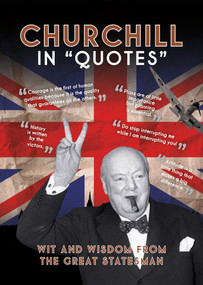 Churchill in Quotes by Ammonite Press, Press Association, 9781781454800
