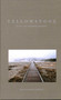 Yellowstone Wild and Wonder Journal by Christopher Cauble, 9781606391426