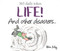 Life! and Other Disasters (365 Daily Jokes) by Helen Exley, 9781784851989