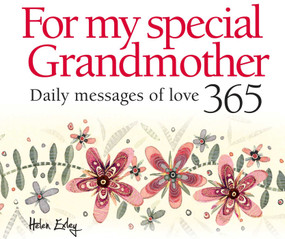 For My Special Grandmother (Daily Messages of Love) by Helen Exley, 9781784853488