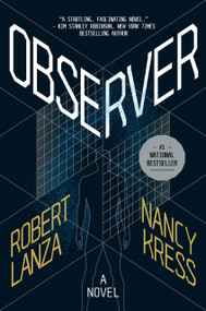 Observer (A Novel) - 9781611883879 by Robert Lanza, Nancy Kress, 9781611883879