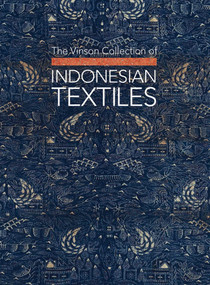 The Vinson Collection of Indonesian Textiles by Glenn Vinson, 9789887608912