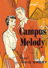Campus Melody by Anne Emery, 9781595110091