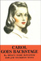 Carol Goes Backstage by Helen Dore Boylston, 9781595110312