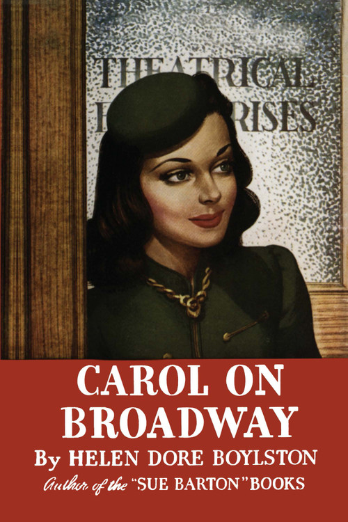 Carol On Broadway by Helen Dore Boylston, 9781595110336