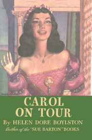 Carol On Tour by Helen Dore Boylston, 9781595110343