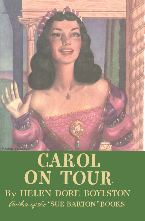Carol On Tour by Helen Dore Boylston, 9781595110343