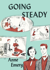 Going Steady by Anne Emery, 9781595110060