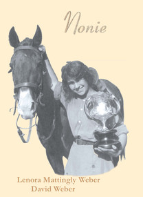 Nonie An Autobiography Biography by Lenora Mattingly Weber, David Weber, 9781930009486