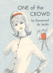 One Of The Crowd by Rosamond du Jardin, 9781930009738