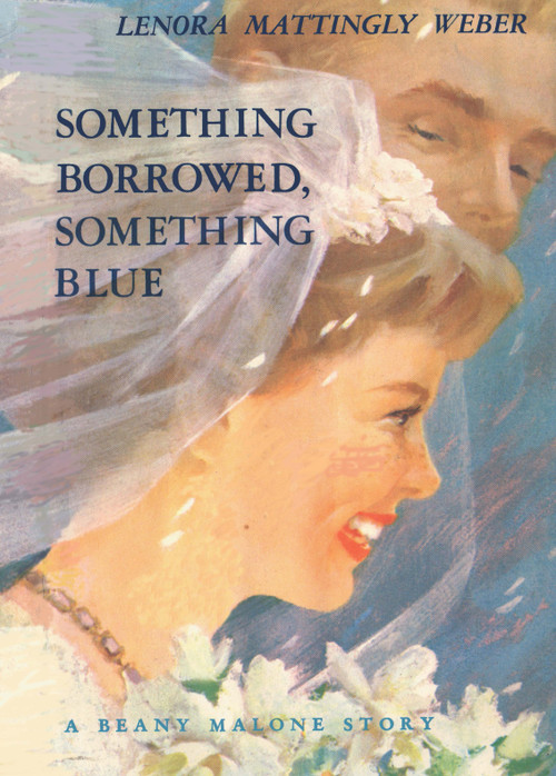 Something Borrowed Something Blue by Lenora Mattingly Weber, 9781930009059