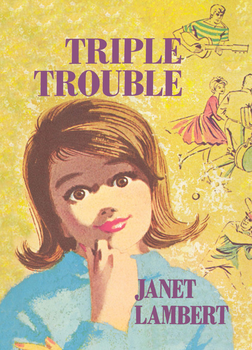 Triple Trouble by Janet Lambert, 9781930009943