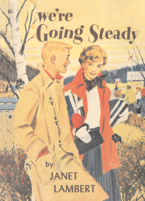 We're Going Steady by Janet Lambert, 9781930009851