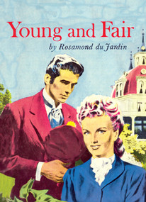 Young And Fair by Rosamond du Jardin, 9781930009790