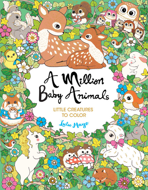 A Million Baby Animals (Little Creatures to Color) by Lulu Mayo, 9781454711612