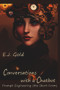 Conversations with a Chatbot (Prompt Engineering (the Short Form)) by E.J. Gold, 9780895562692