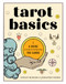 Tarot Basics (A Guide to Using & Interpreting the Cards) by Evelin Bürger, Johannes Fiebig, 9781454952572
