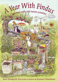 A Year with Findus (Seasonal Crafts and Nature Activites) by Sven Nordqvist, 9781912480890