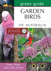 Green Guide: Garden Birds of Australia by Sally Elmer, Peter Slater, 9781921517501