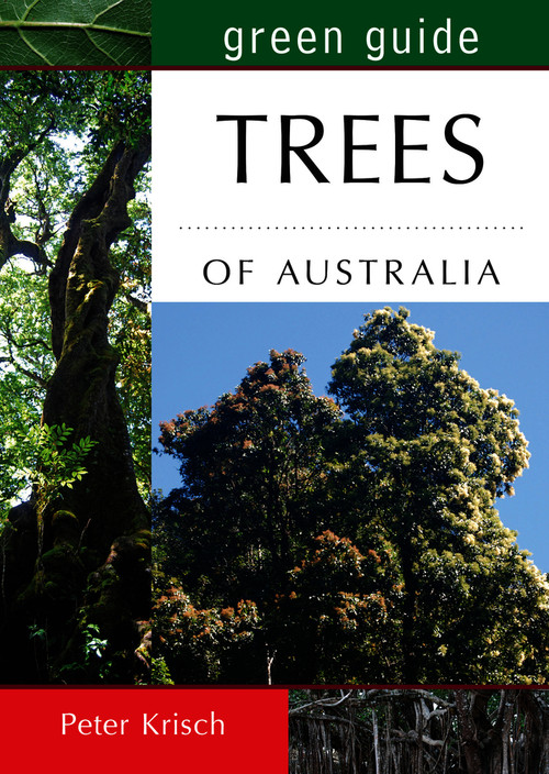 Green Guide: Trees of Australia by Peter Krisch, 9781921517525