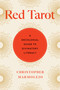 Red Tarot (A Decolonial Guide to Divinatory Literacy) by Christopher Marmolejo, 9781623178475