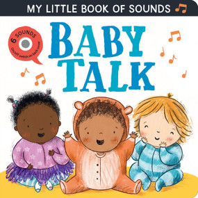 Baby Talk (My Little Book of Sounds) - 9781664350946 by Rosamund Lloyd, Summer Macon, 9781664350946