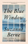The Blue Window (A Novel) - 9781476794273 by Suzanne Berne, 9781476794273