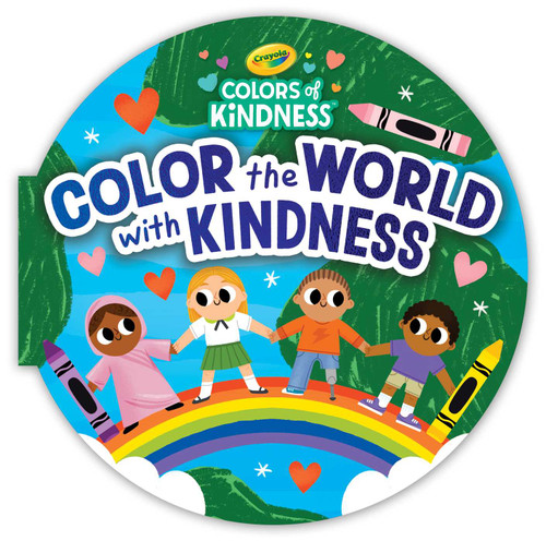 Crayola Color the World with Kindness by BuzzPop, Alyssa Nassner, 9781499815375