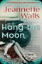 Hang the Moon (A Novel) - 9781501117305 by Jeannette Walls, 9781501117305