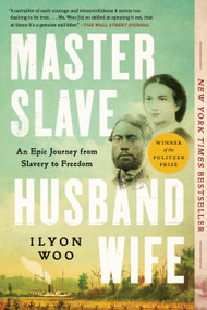 Master Slave Husband Wife (An Epic Journey from Slavery to Freedom) - 9781501191060 by Ilyon Woo