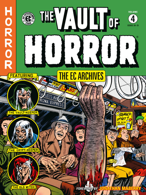 The EC Archives: The Vault of Horror Volume 4 by Bill Gaines, Al Feldstein, Johnny Craig, Jack Davis, John Maberry, 9781506736396