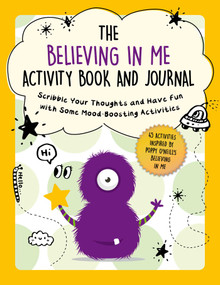 The Believing in Me Activity Book and Journal (Scribble Your Thoughts and Have Fun with Some Mood-Boosting Activities) by Summersdale Publishing, 9781510775985