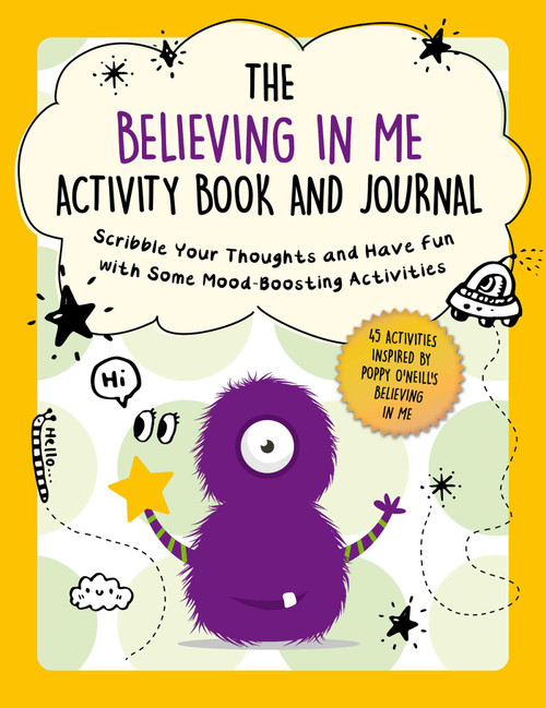 The Believing in Me Activity Book and Journal (Scribble Your Thoughts and Have Fun with Some Mood-Boosting Activities) by Summersdale Publishing, 9781510775985