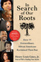 In Search of Our Roots (How 19 Extraordinary African Americans Reclaimed Their Past) by Henry Louis Gates, 9781510778856
