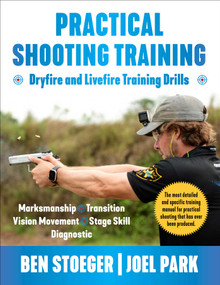 Practical Shooting Training by Ben Stoeger, Joel Park, 9781510779341