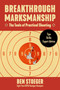 Breakthrough Marksmanship by Ben Stoeger, 9781510779365