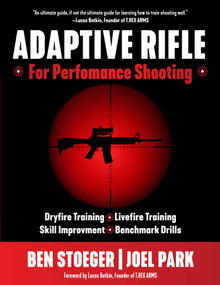 Adaptive Rifle (For Performance Shooting) by Ben Stoeger, Joel Park, Lucas Batkin, 9781510779464