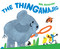 The Thingamajig by Rilla Alexander, Rilla Alexander, 9781534493476