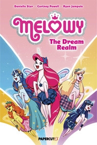 Melowy Vol. 6 (The Dream Realm) by Cortney Faye Powell, Ryan Jampole, Laurie E. Smith, 9781545809006