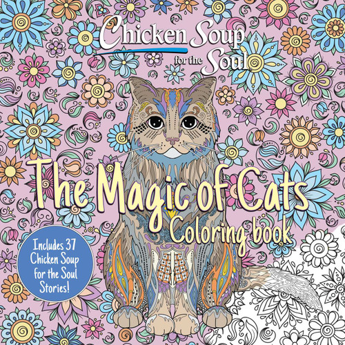 Chicken Soup for the Soul: The Magic of Cats Coloring Book by Amy Newmark, 9781611591095