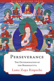 Perseverance (The Determination of the Bodhisattva) by Lama Zopa Rinpoche, Gordon McDougall, 9781614298977