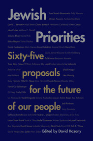 Jewish Priorities (Sixty-Five Proposals for the Future of Our People) by David Hazony, 9781637587447
