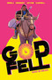 Godfell (The Complete Series) by Chris Sebela, Ben Hennessy, Jim Campbell, Adrian F. Wassel, Vittorio Astone, Triona Farrell, 9781638492016