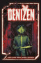 Denizen (The Complete Series) by David DB Andry, Tim Daniel, Chris Shehan, Jason Wordie, Andworld Design, Adrian F. Wassel, 9781638492030