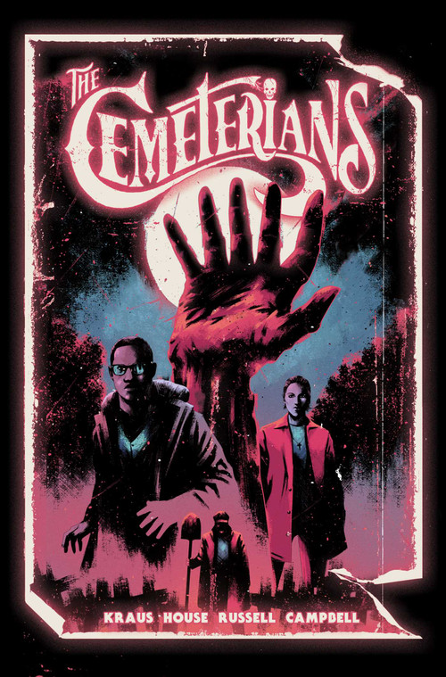 The Cemeterians (The Complete Series) by Daniel Kraus, Maan House, Kurt Michael Russell, Jim Campbell, Adrian F. Wassel, 9781638492054