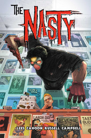 The Nasty (The Complete Series) by John Lees, Adam Cahoon, Jim Campbell, Kurt Michael Russell, Adrian F. Wassel, 9781638492092